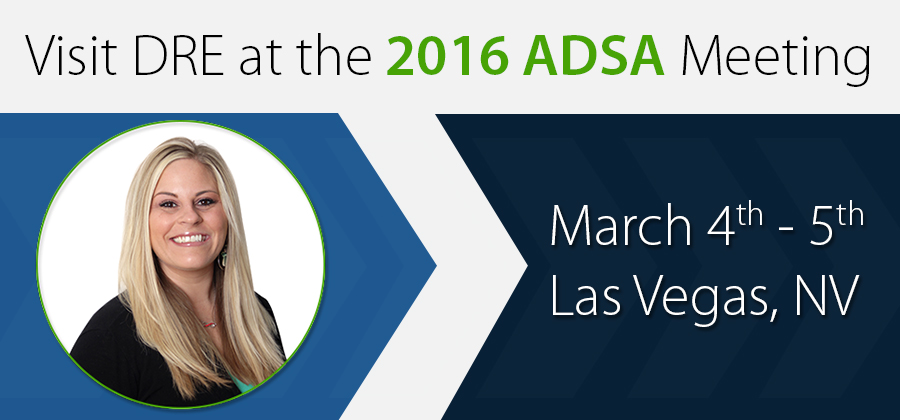 Visit DRE at the 2016 ADSA Meeting!